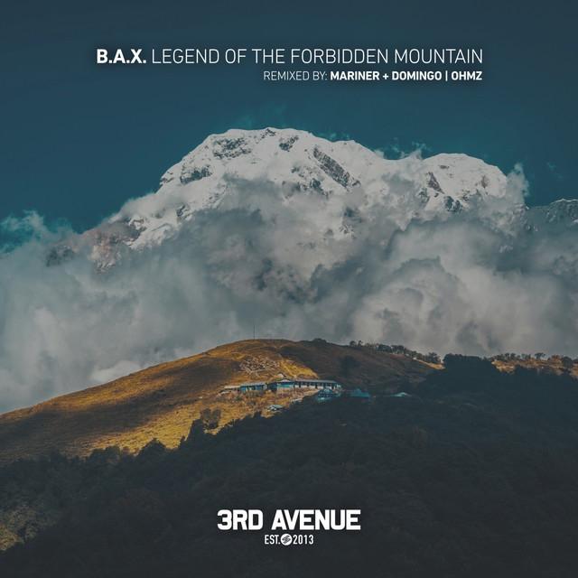 B.A.X., Mariner + Domingo, Chris Domingo, Mariner - Legend of the Forbidden Mountain - Mariner + Domingo Remix