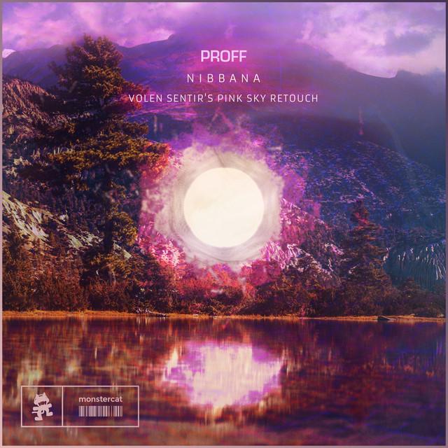 PROFF, Volen Sentir - Nibbana - Volen Sentir's Pink Sky Retouch